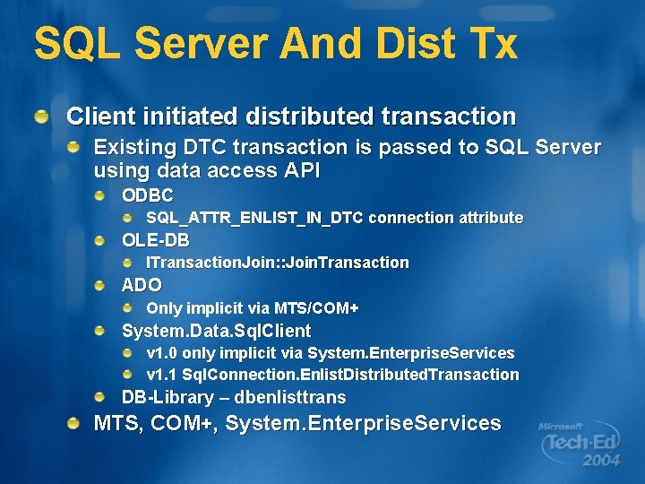 SQL Server And Dist Tx Client initiated distributed transaction Existing DTC transaction is passed