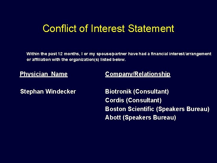 Conflict of Interest Statement Within the past 12 months, I or my spouse/partner have