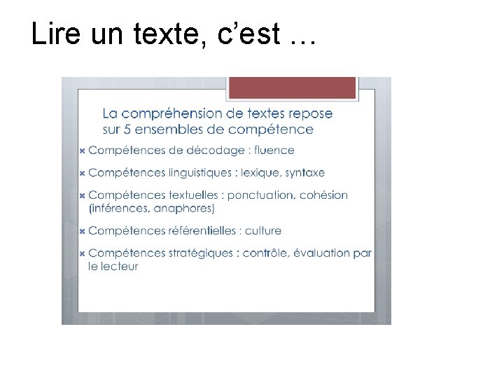 Lire un texte, c’est … 