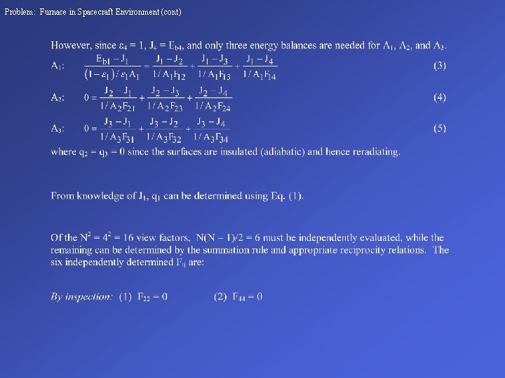 Problem: Furnace in Spacecraft Environment (cont) 
