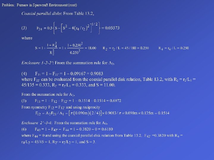 Problem: Furnace in Spacecraft Environment (cont) 