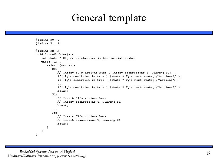 General template #define S 0 0 #define S 1 1. . . #define SN