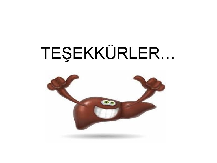 TEŞEKKÜRLER… 