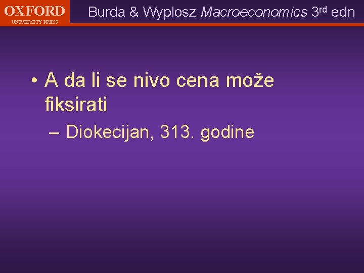 OXFORD UNIVERSITY PRESS Burda & Wyplosz Macroeconomics 3 rd edn • A da li