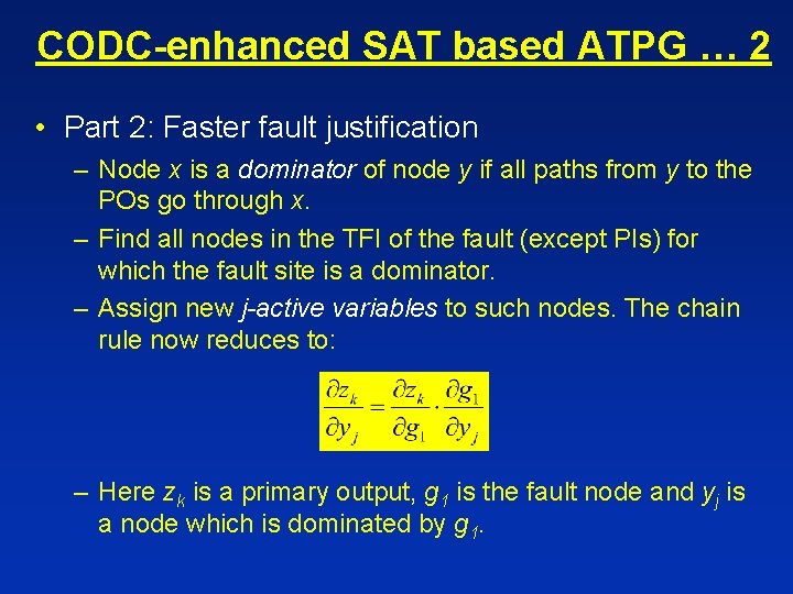 CODC-enhanced SAT based ATPG … 2 • Part 2: Faster fault justification – Node