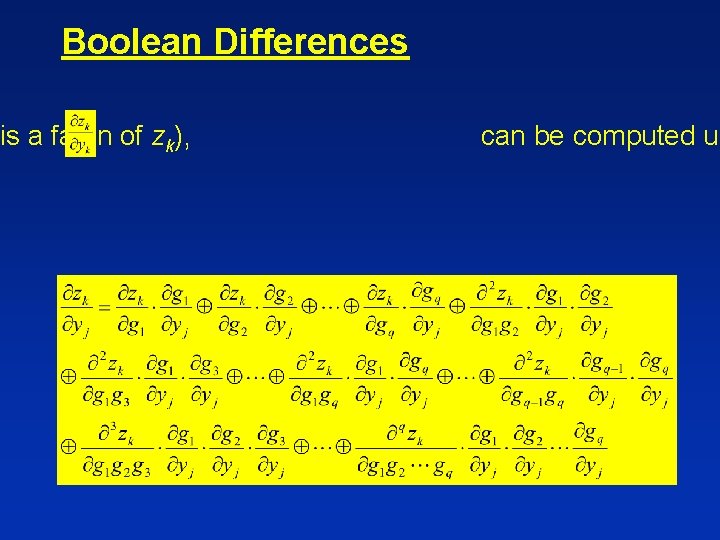 Boolean Differences is a fanin of zk), can be computed us 