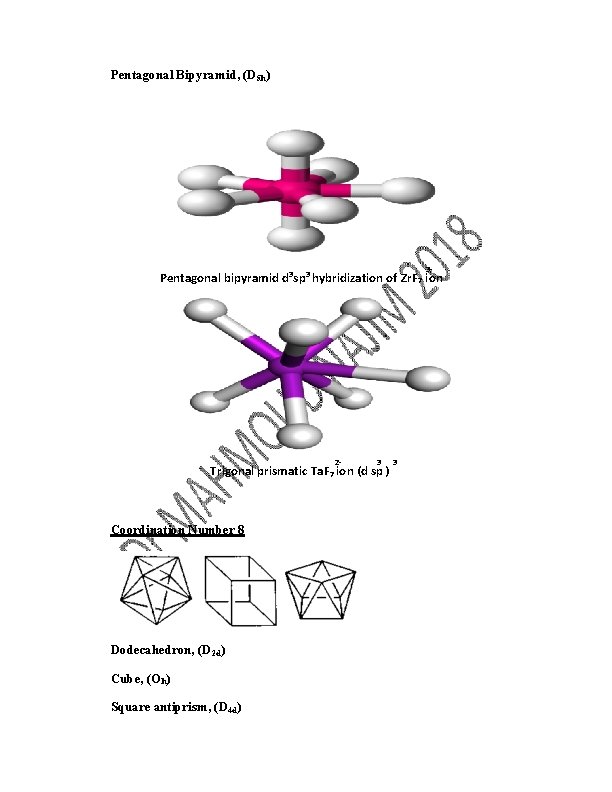 Pentagonal Bipyramid, (D 5 h) 3 - Pentagonal bipyramid d 3 sp 3 hybridization