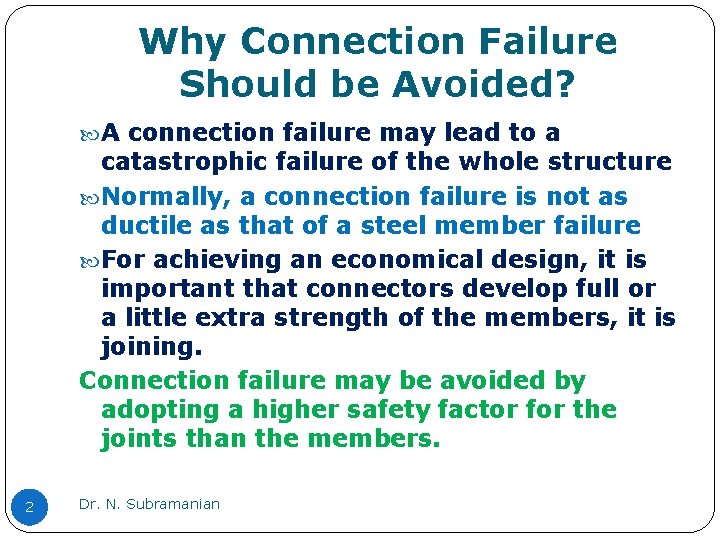 Why Connection Failure Should be Avoided? A connection failure may lead to a catastrophic Why Connection Failure Should be Avoided? A connection failure may lead to a catastrophic