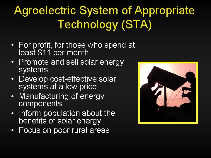 Agroelectric System of Appropriate Technology (STA) • For profit, for those who spend at