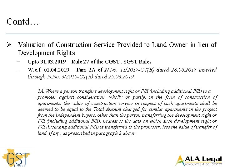 Contd… Ø Valuation of Construction Service Provided to Land Owner in lieu of Development