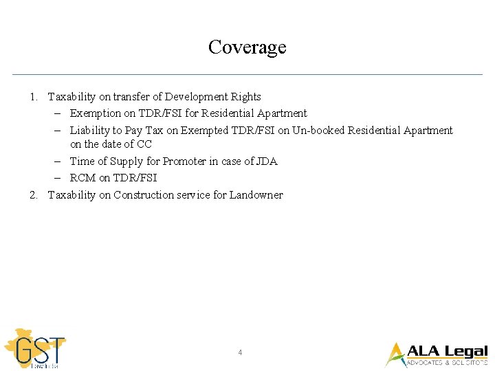 Coverage 1. Taxability on transfer of Development Rights – Exemption on TDR/FSI for Residential