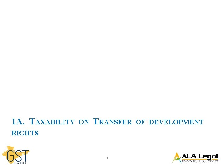 1 A. TAXABILITY ON TRANSFER OF DEVELOPMENT RIGHTS 5 