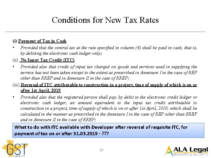 Conditions for New Tax Rates (i) Payment of Tax in Cash • Provided that