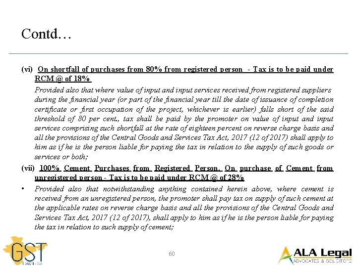 Contd… (vi) On shortfall of purchases from 80% from registered person - Tax is