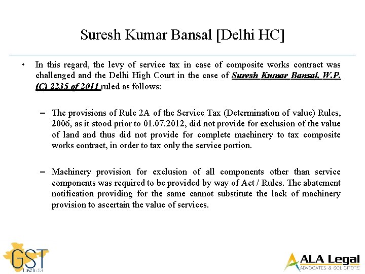 Suresh Kumar Bansal [Delhi HC] • In this regard, the levy of service tax