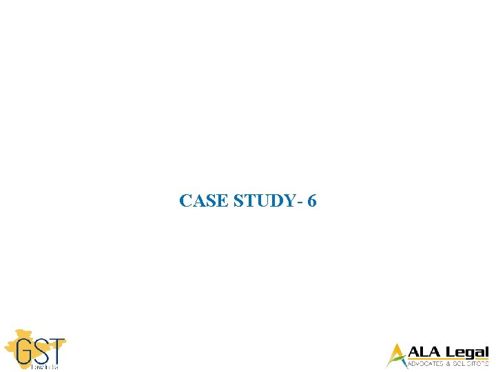 CASE STUDY- 6 