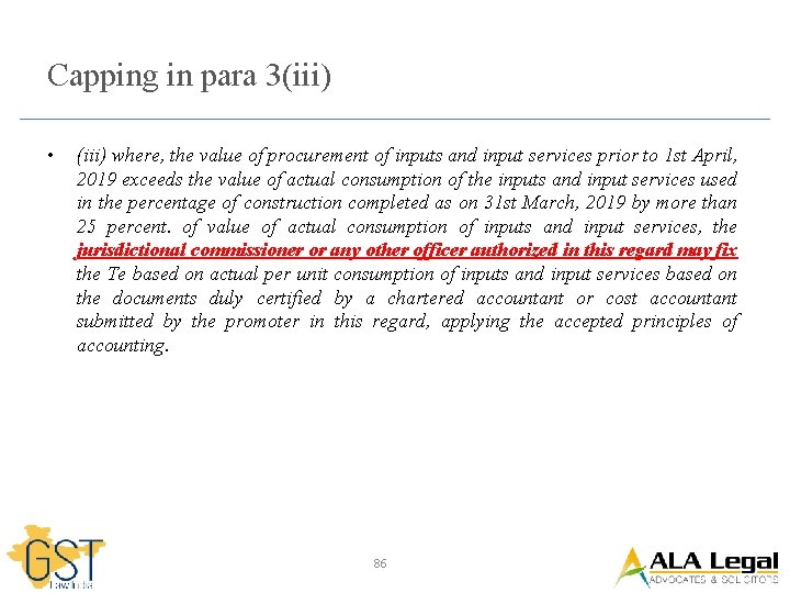 Capping in para 3(iii) • (iii) where, the value of procurement of inputs and