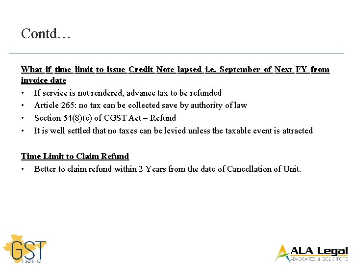 Contd… What if time limit to issue Credit Note lapsed i. e. September of