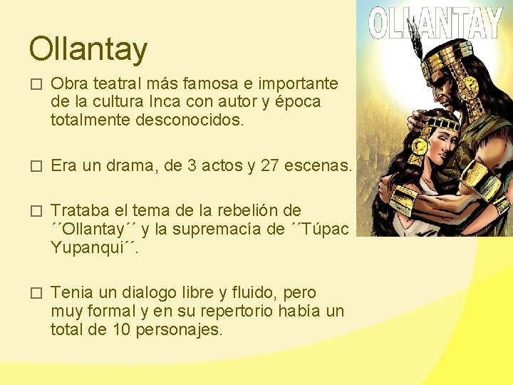 Ollantay � Obra teatral más famosa e importante de la cultura Inca con autor