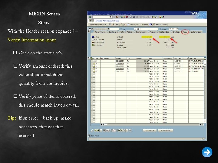 ME 21 N Screen Steps With the Header section expanded – Verify Information input