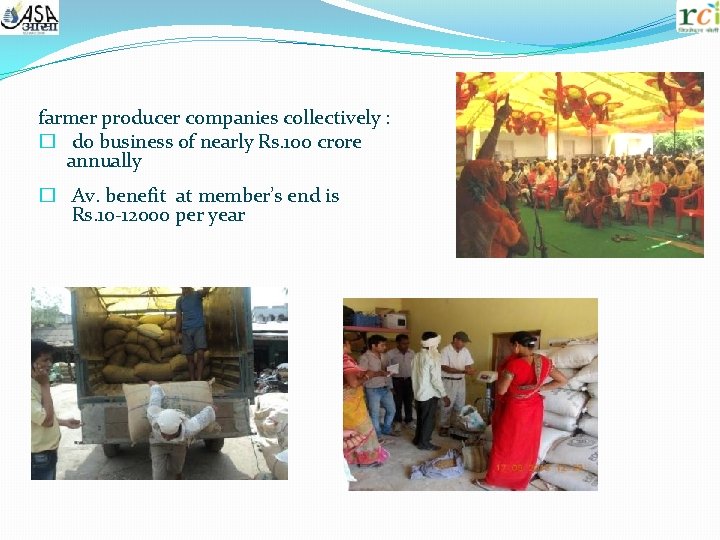 farmer producer companies collectively : � do business of nearly Rs. 100 crore annually