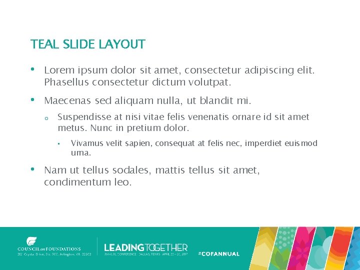 TEAL SLIDE LAYOUT • Lorem ipsum dolor sit amet, consectetur adipiscing elit. Phasellus consectetur