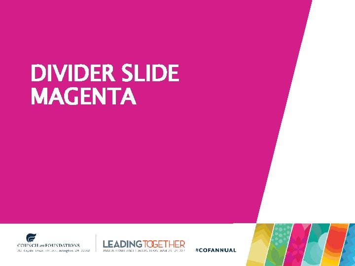 DIVIDER SLIDE MAGENTA DIVIDER SLIDE MAGENTA