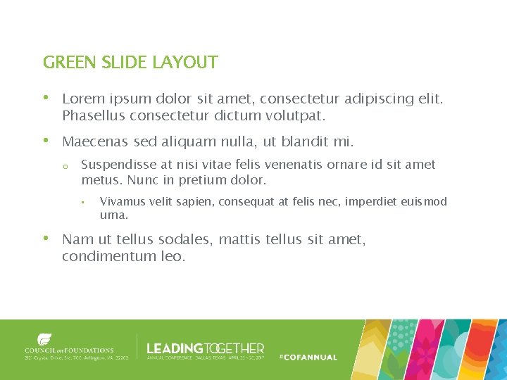 GREEN SLIDE LAYOUT • Lorem ipsum dolor sit amet, consectetur adipiscing elit. Phasellus consectetur GREEN SLIDE LAYOUT • Lorem ipsum dolor sit amet, consectetur adipiscing elit. Phasellus consectetur