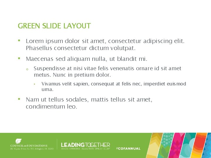 GREEN SLIDE LAYOUT • Lorem ipsum dolor sit amet, consectetur adipiscing elit. Phasellus consectetur