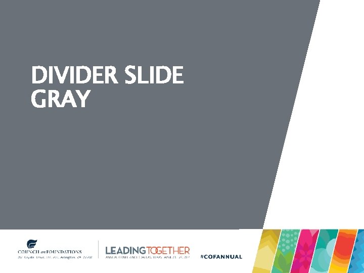 DIVIDER SLIDE GRAY DIVIDER SLIDE GRAY