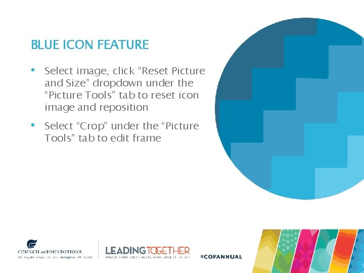 BLUE ICON FEATURE • Select image, click “Reset Picture and Size” dropdown under the