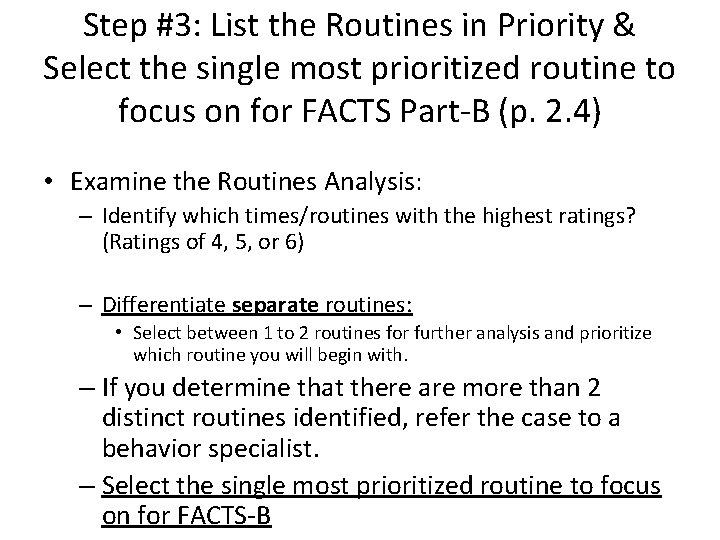 Step #3: List the Routines in Priority & Select the single most prioritized routine