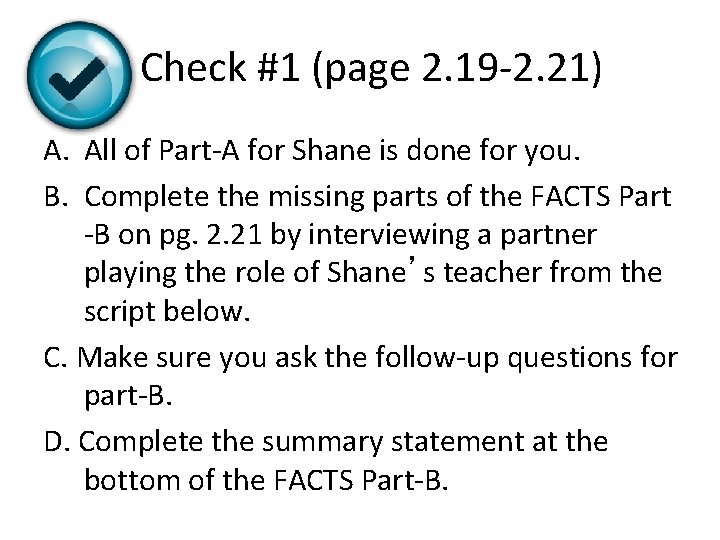 Check #1 (page 2. 19 -2. 21) A. All of Part-A for Shane is