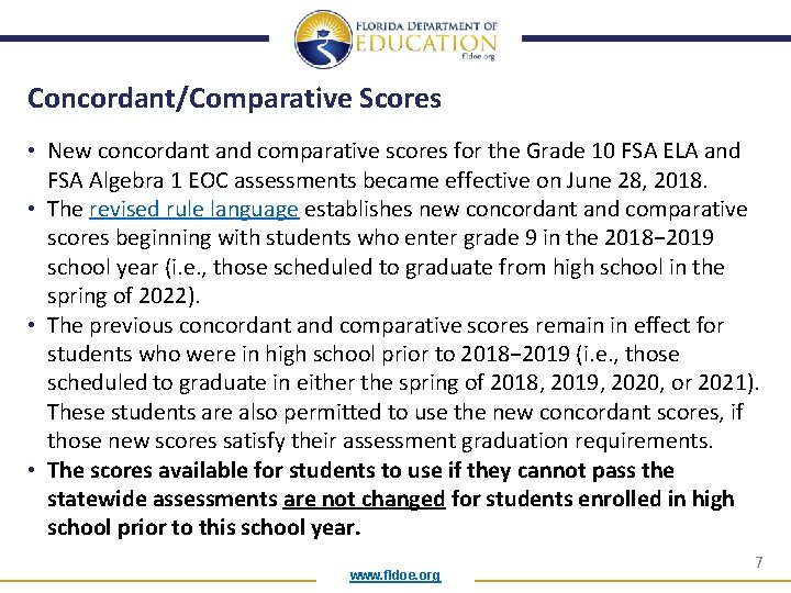 Concordant/Comparative Scores • New concordant and comparative scores for the Grade 10 FSA ELA