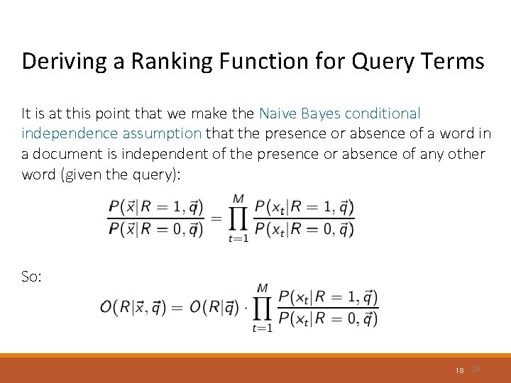 Deriving a Ranking Function for Query Terms It is at this point that we Deriving a Ranking Function for Query Terms It is at this point that we