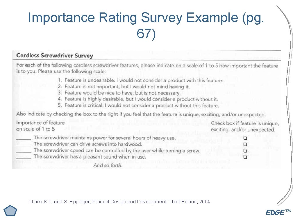 Importance Rating Survey Example (pg. 67) Ulrich, K. T. and S. Eppinger, Product Design