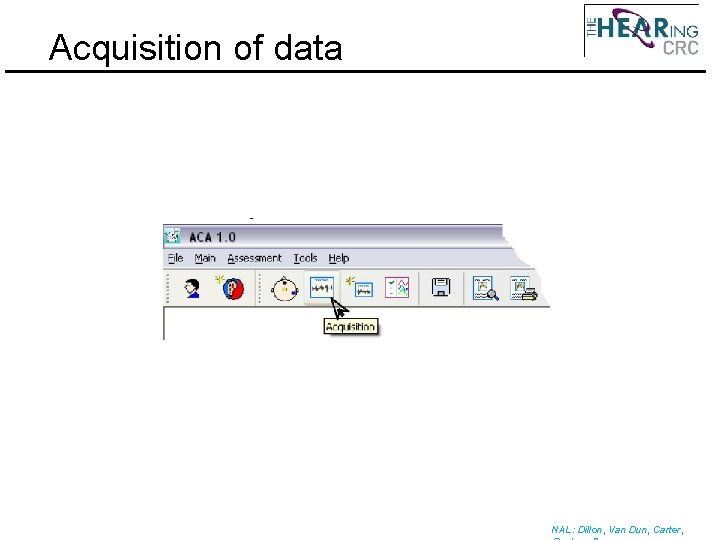 Acquisition of data NAL: Dillon, Van Dun, Carter, 
