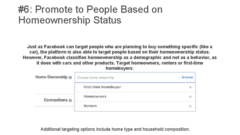 #6: Promote to People Based on Homeownership Status Just as Facebook can target people