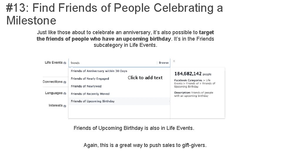 #13: Find Friends of People Celebrating a Milestone Just like those about to celebrate