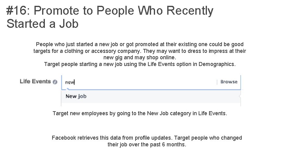 #16: Promote to People Who Recently Started a Job People who just started a