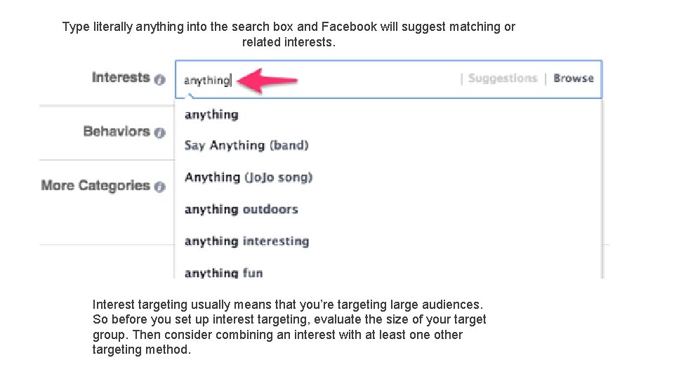 Type literally anything into the search box and Facebook will suggest matching or related