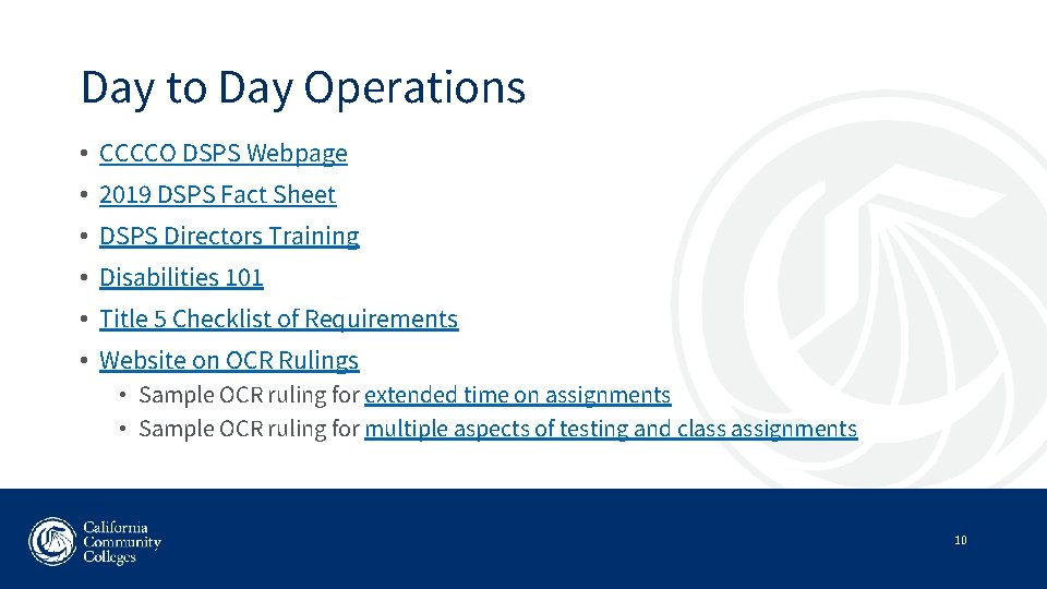 Day to Day Operations • CCCCO DSPS Webpage • 2019 DSPS Fact Sheet •