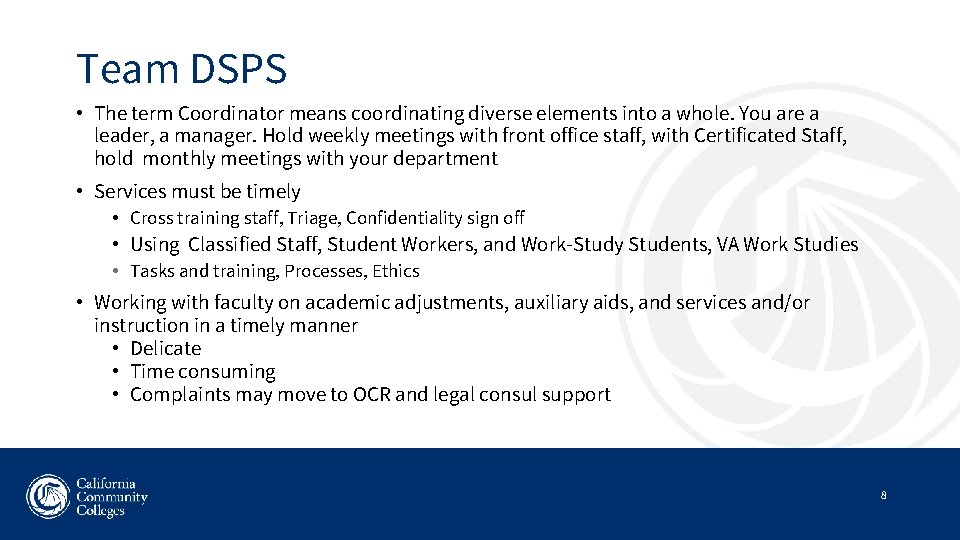 Team DSPS • The term Coordinator means coordinating diverse elements into a whole. You