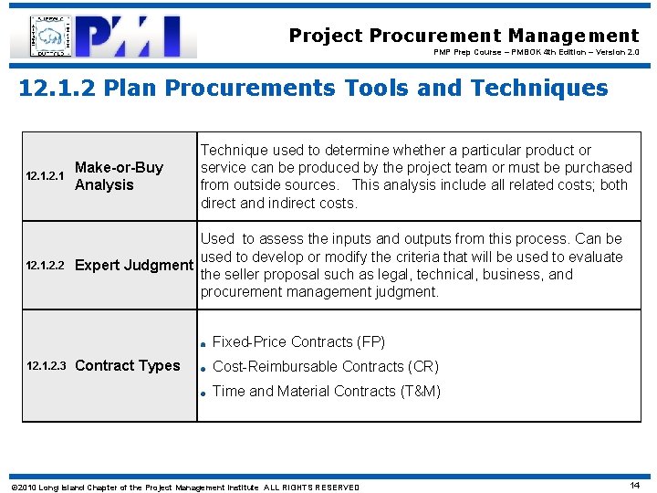 Project Procurement Management PMP Prep Course – PMBOK 4 th Edition – Version 2.