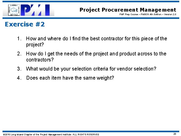 Project Procurement Management PMP Prep Course – PMBOK 4 th Edition – Version 2.