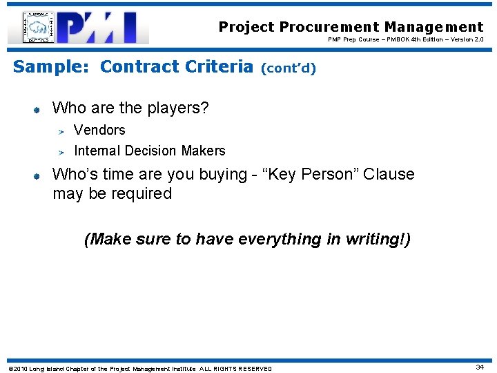 Project Procurement Management PMP Prep Course – PMBOK 4 th Edition – Version 2.