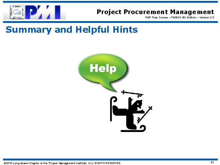 Project Procurement Management PMP Prep Course – PMBOK 4 th Edition – Version 2.