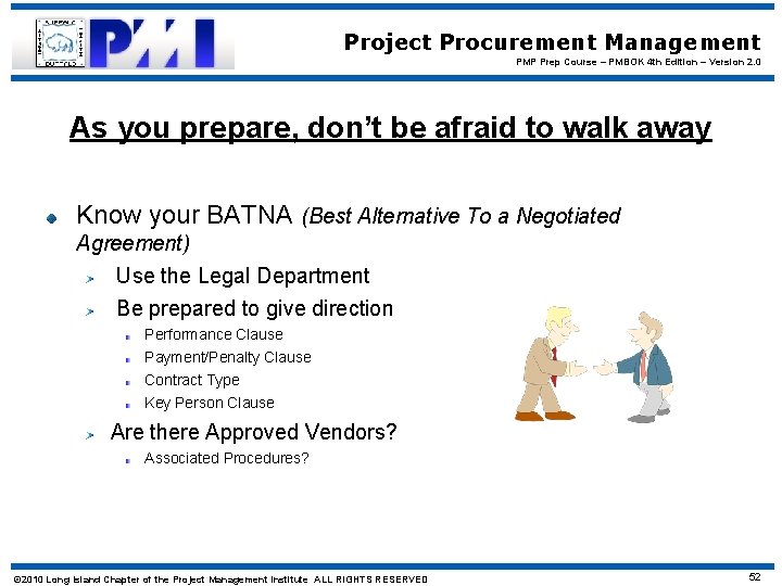 Project Procurement Management PMP Prep Course – PMBOK 4 th Edition – Version 2.
