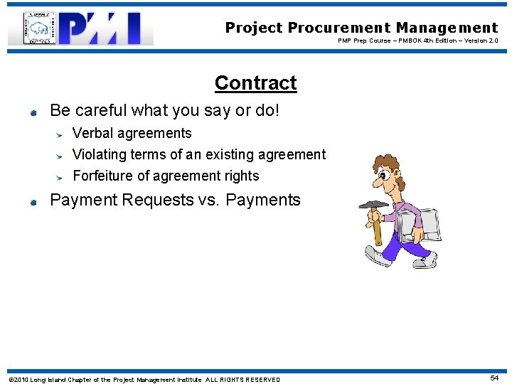 Project Procurement Management PMP Prep Course – PMBOK 4 th Edition – Version 2.