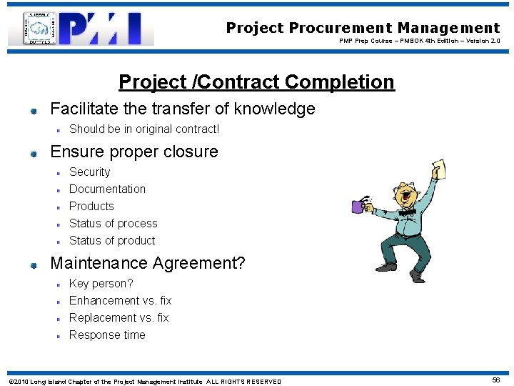 Project Procurement Management PMP Prep Course – PMBOK 4 th Edition – Version 2.